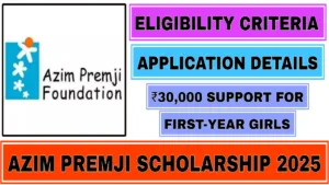 Azim Premji Scholarship 2025