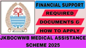 JKBOCWWB Medical Assistance Scheme 2025